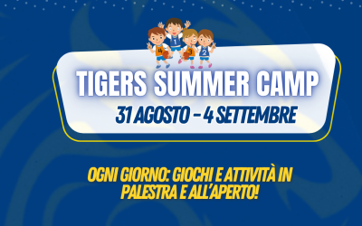 TIGERS SUMMER CAMP – Edizione settembre: una settimana di basket, amicizia e divertimento!